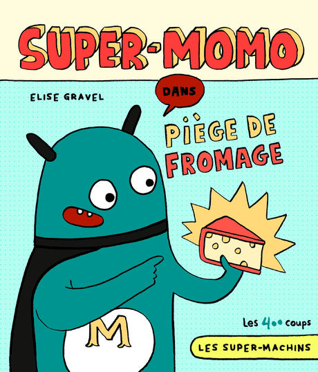 editionsles400coups_lesptitsmosus_quebec_livre_book_kids_normal_Super-MOMO_C1