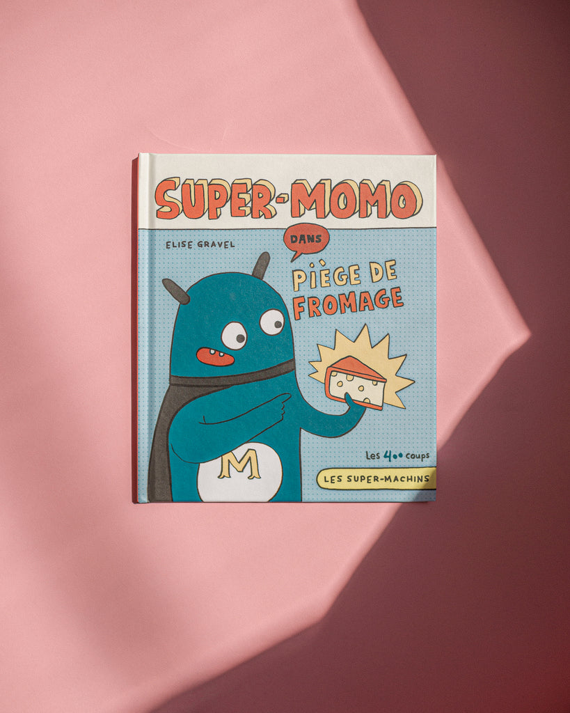 Livre Élise Gravel - Super-Momo, piège à fromage